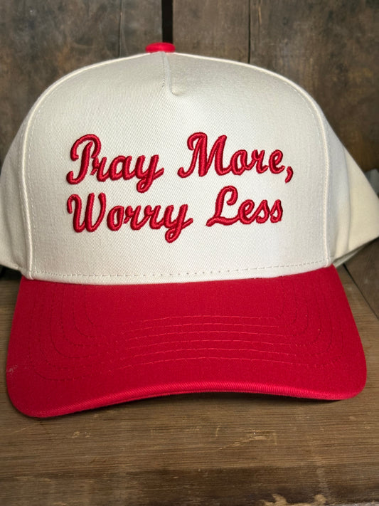 Pray More Worry Less Hat