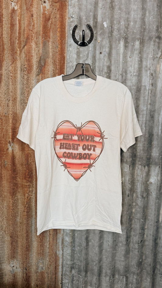 Eat Your Heart Out Cowboy Tee